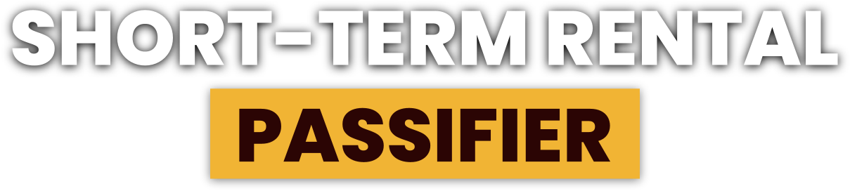 Welcome to the  Short-Term Rental Passifier Podcast!